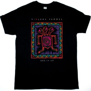 VIOLENT FEMMES ADD IT UP NEW BLACK T SHIRT